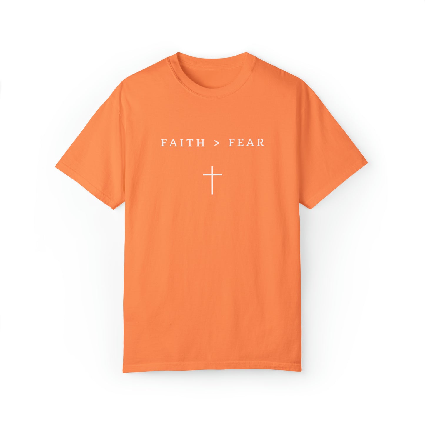 Faith > Fear T-Shirt