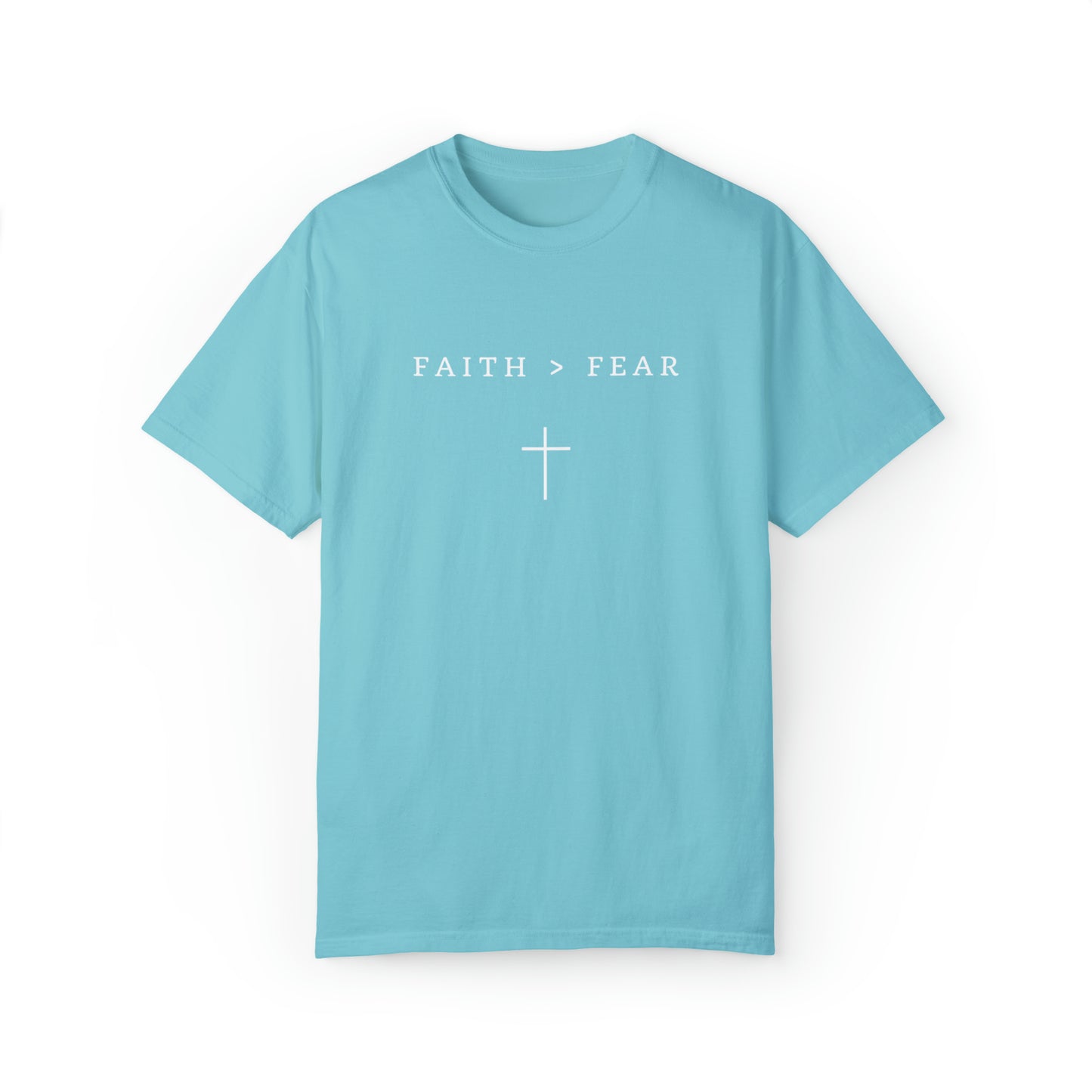 Faith > Fear T-Shirt