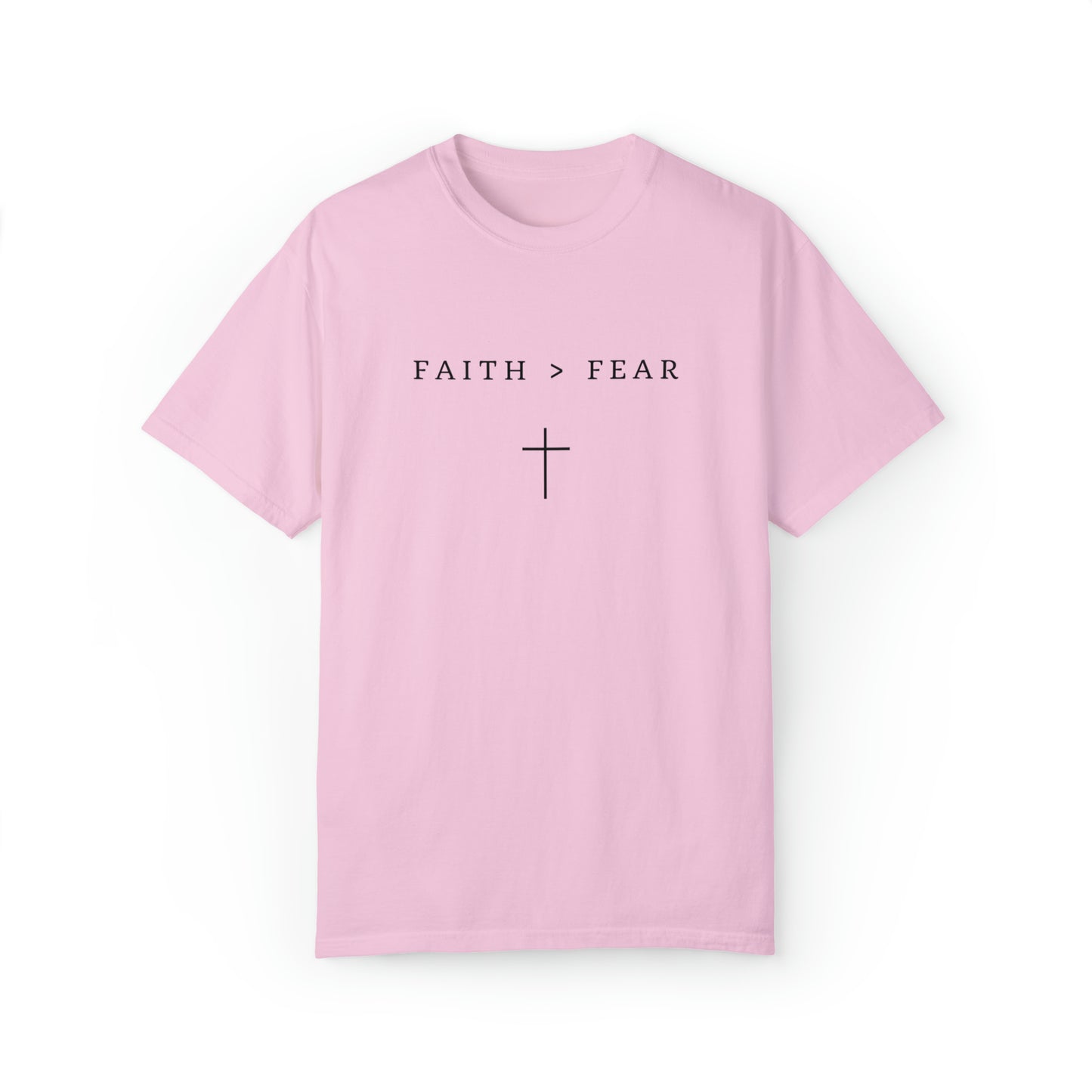 Faith > Fear T-Shirt